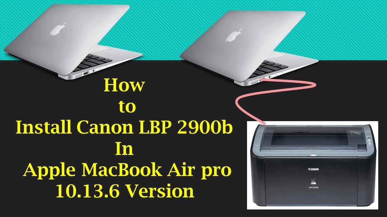 canon lbp2900b driver for mac os high sierra
